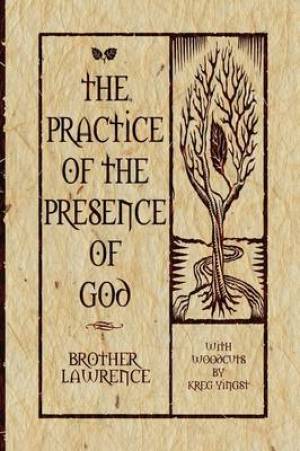 The Practice of the Presence of God By Brother Lawrence (Paperback)