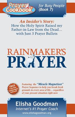 Prayer Cookbook for Busy People Book 7 Rainmaker's Prayer (Paperback)