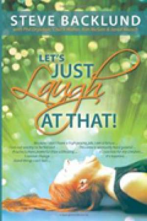 Let's Just Laugh At That Paperback Book By Steve Backlund (Paperback)