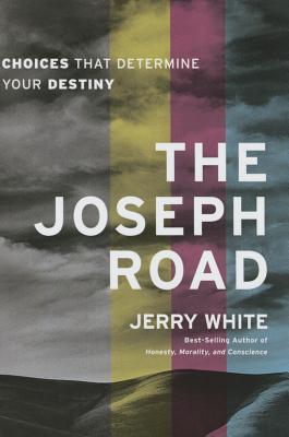 Joseph Road Choices That Determine Your Destiny