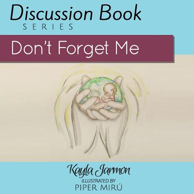 Don't Forget Me By Jarmon Kayla (Paperback) 9780578180304