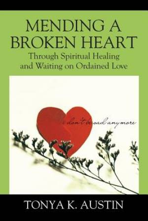 Mending a Broken Heart Through Spiritual Healing and Waiting on Ordai