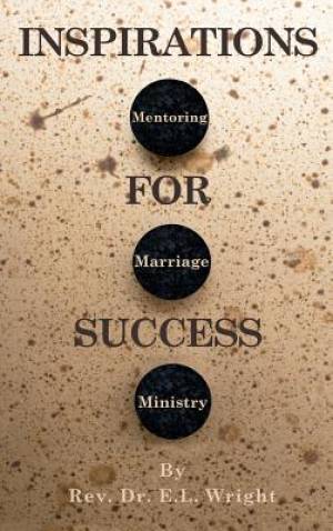 Inspirations For Success Mentoring Marriage and Ministry (Hardback)