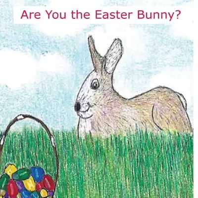 Are You the Easter Bunny?