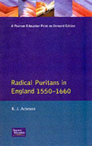 Radical Puritans in England 1550-1660