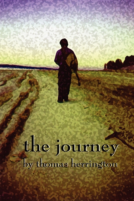 Journey By Thomas Herrington (Paperback) 9780615183657