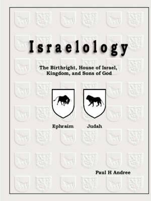 Israelology By Paul H Andree (Paperback) 9780615203614