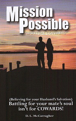 Mission Possible Spiritual Covering By Mc Carragher D L (Paperback)