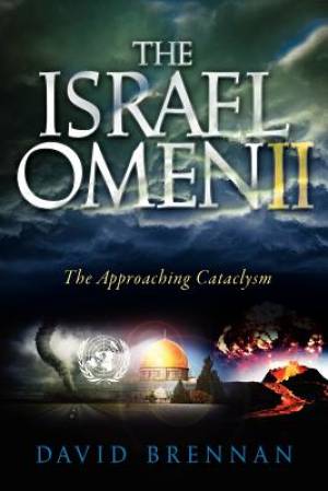 The Israel Omen II By David J Brennan (Paperback) 9780615526560