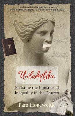 Unladylike Resisting the Injustice of Inequality in the Church