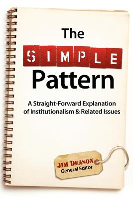 The Simple Pattern A Straight-Forward Explanation of Institutionalism