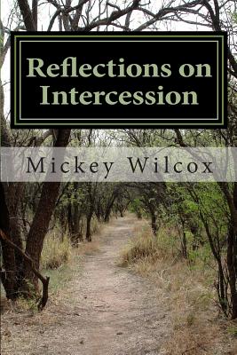 Reflections on Intercession Standing Tall on our Knees