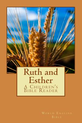 Ruth and Esther A Children's Bible Reader By Radney Blair