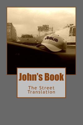 John's Book The Street Translation By Joachim Nicolas V John