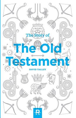 The Story of the Old Testament By Talley David (Paperback)