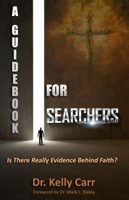 A Guidebook For Searchers Is There Really Evidence Behind Faith