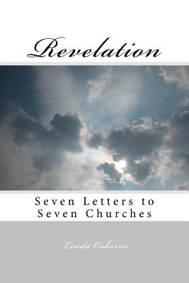 Revelation Seven Letters to Seven Churches By Osborne Linda Ann