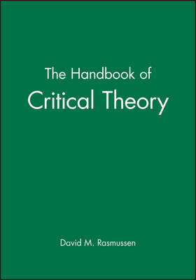 The Handbook of Critical Theory By D Rasmussen (Hardback)