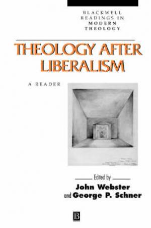 Theology After Liberalism By J Webster (Paperback) 9780631205647