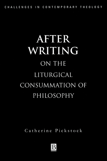 After Writing By Catherine Pickstock university Of Cambridge