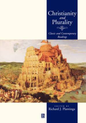 Christianity and Plurality By Rj Plantinga (Paperback) 9780631209157