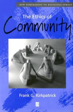 The Ethics Of Community (Paperback) 9780631216834