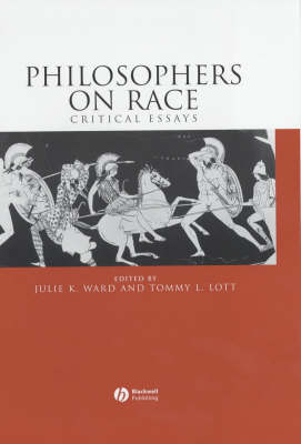 Philosophers on Race Critical Essays