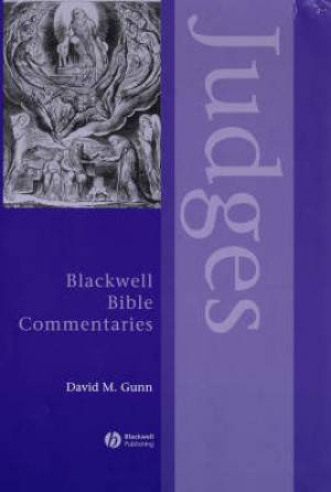 Judges Through the Centuries Blackwell Bible Commentaries