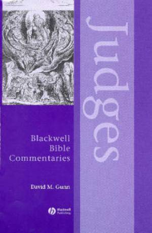 Judges Through the Centuries Blackwell Bible Commentaries