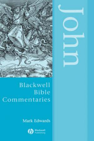 John Through The Centuries Blackwell Bible Commentaries