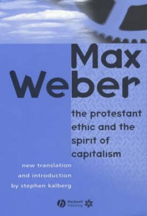 Protestant Ethic and the Spirit of Capitalism (Paperback)