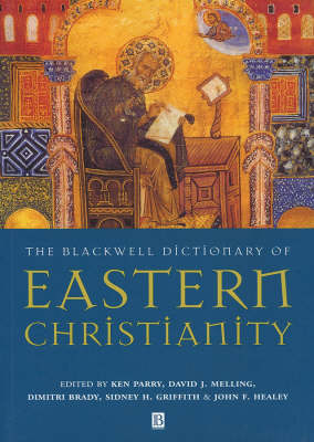 Blackwell Dictionary Of Eastern Christianity