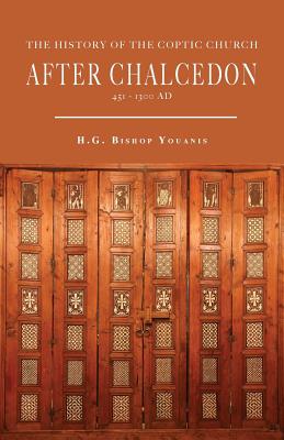 The History of the Coptic Church After Chalcedon 451-1300 (Paperback)