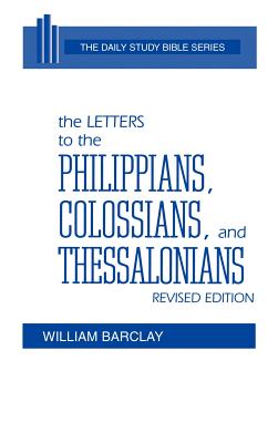 The Letters to the Philippians Colossians and Thessalonians (Hardback)