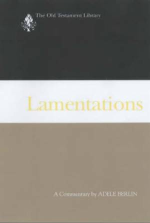 Lamentations Old Testament Library By Adele Berlin (Hardback)