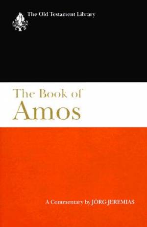 Book of Amos Old Testament Library By Jorg Jeremias (Hardback)