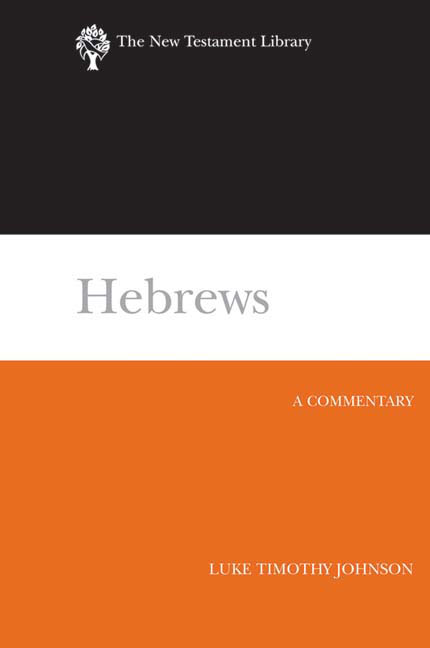 Hebrews The New Testament Library By Luke Timothy Johnson (Hardback)