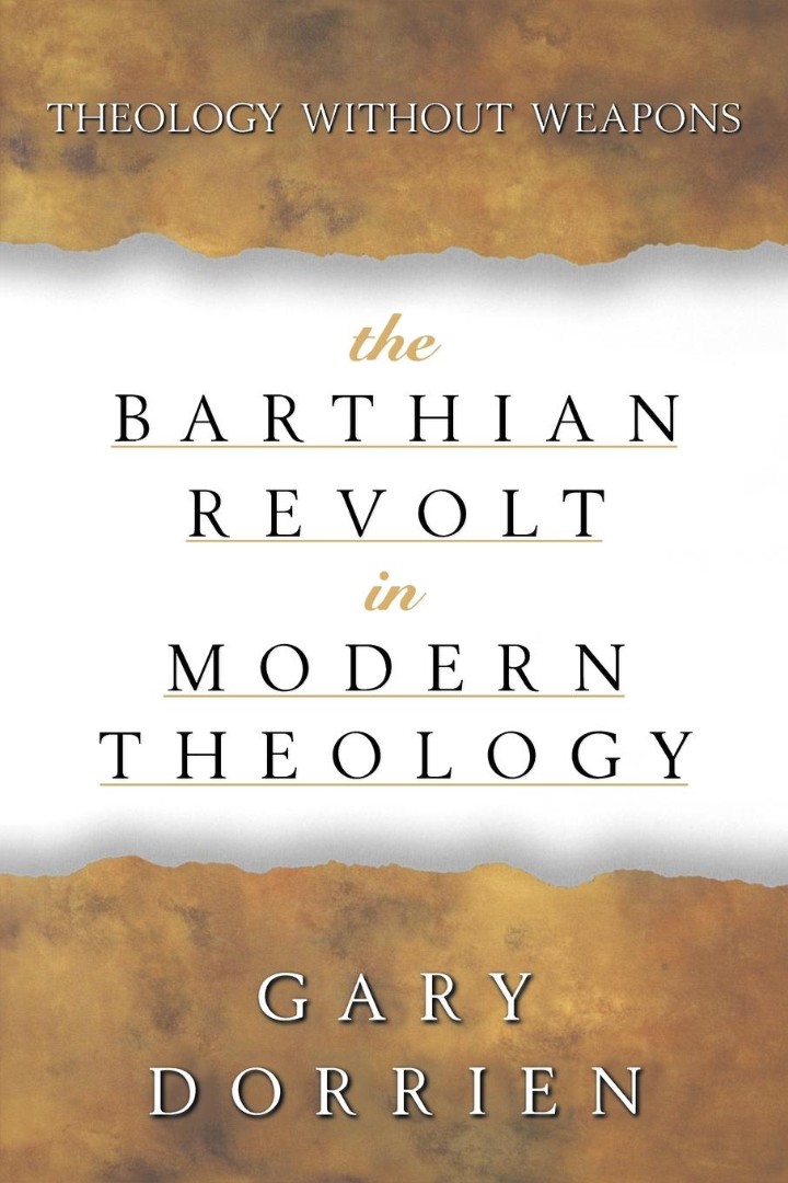 The Barthian Revolt in Modern Theology