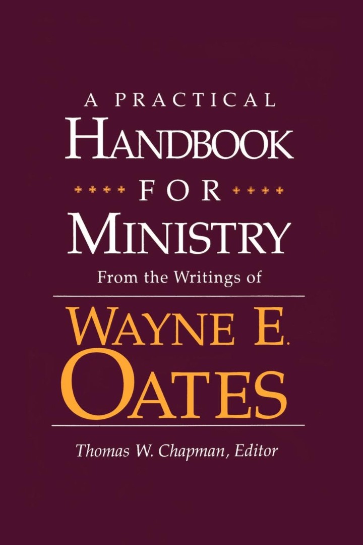 Practical Handbook For Ministry By Wayne E Oates (Paperback)