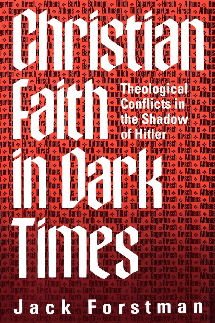 Christian Faith In Dark Times By Jack Forstman (Paperback)