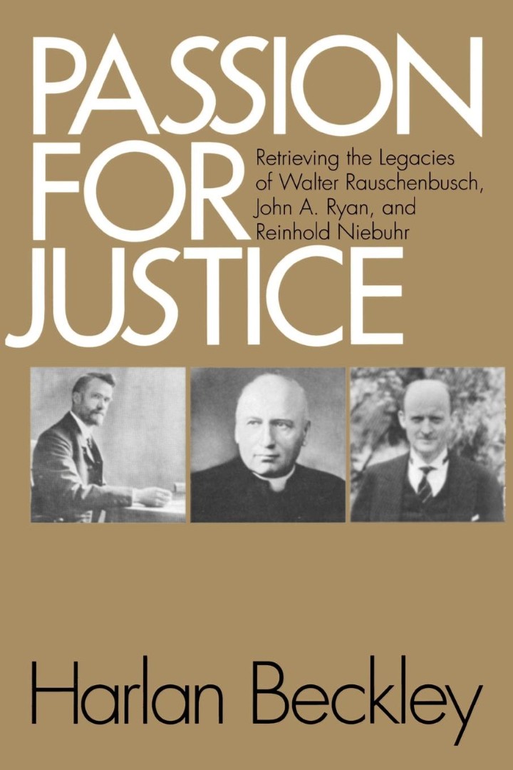 Passion For Justice Retrieving The Legacies Of Walter Rauschenbusch