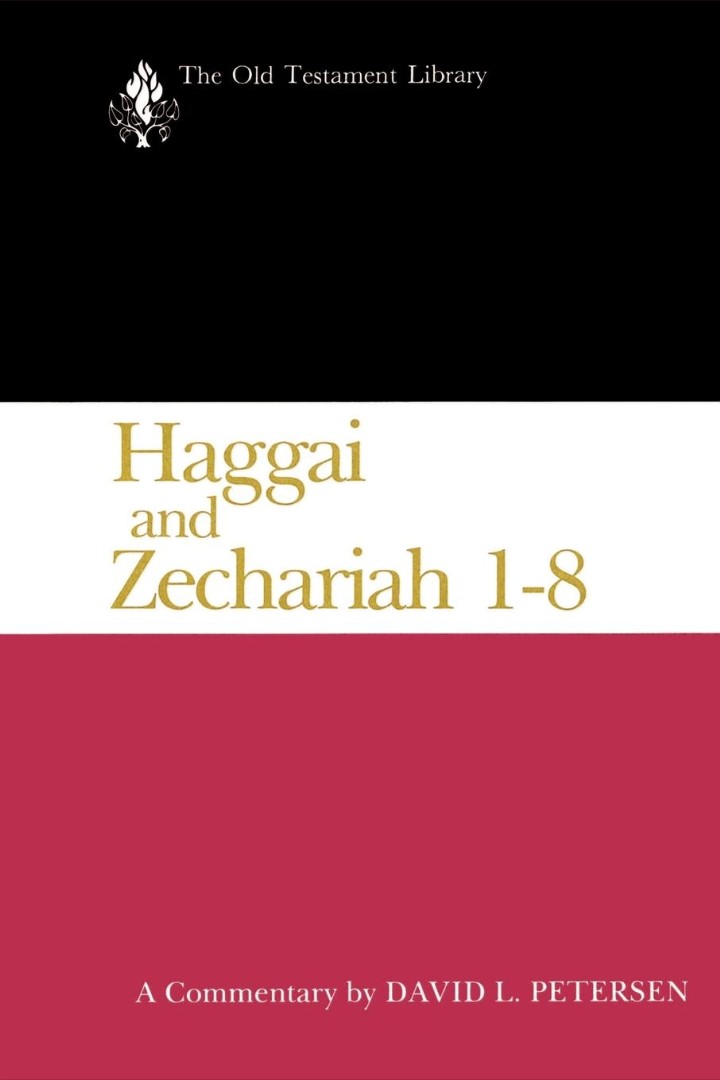 Haggai & Zechariah 1-8 Old Testament Library