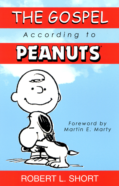 The Gospel According to Peanuts By Robert L Short (Paperback)