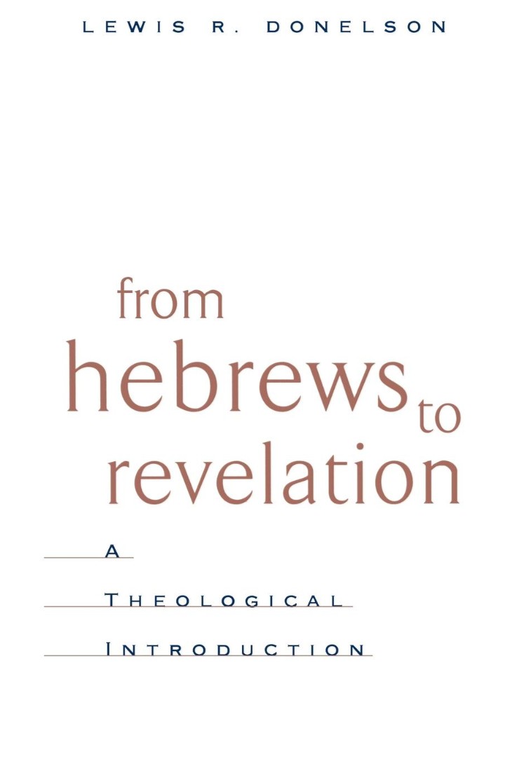 From Hebrews To Revelation