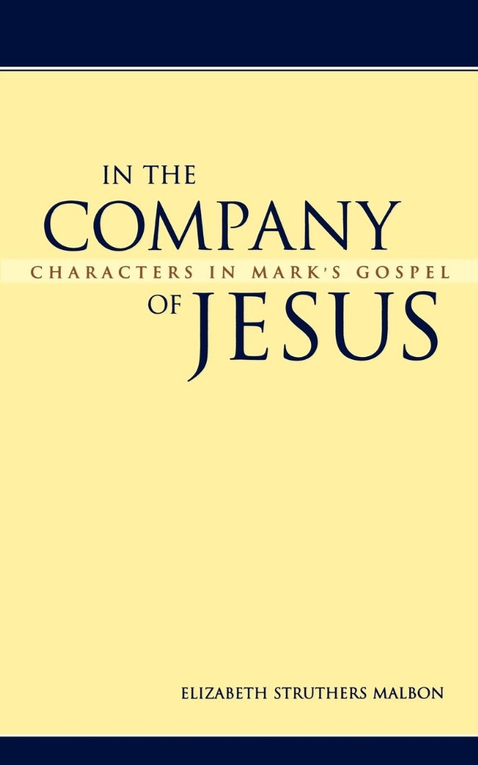 In the Company of Jesus By Elizabeth Struthers Malbon (Paperback)