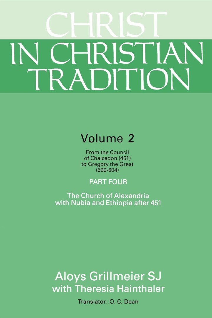 Christ in Christian Tradition From the Council of Chalcedon 451 to