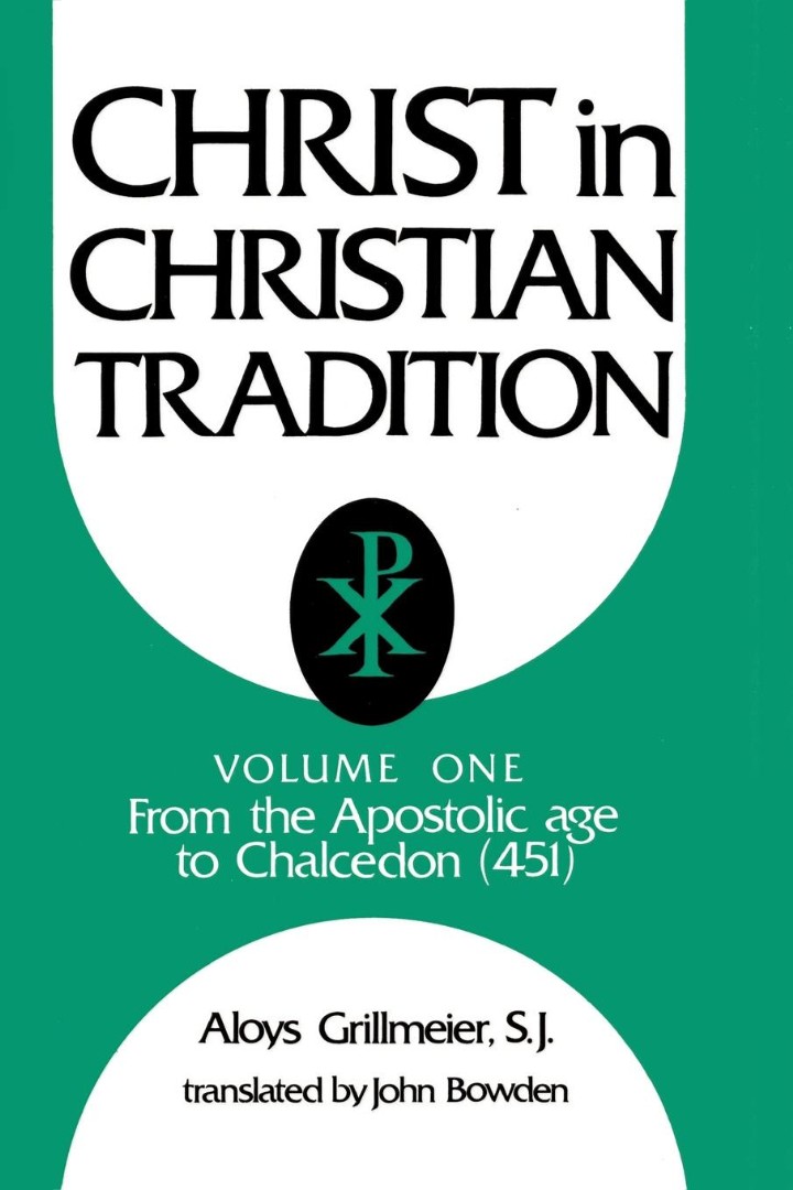 Christ In Christian Tradition Volume One