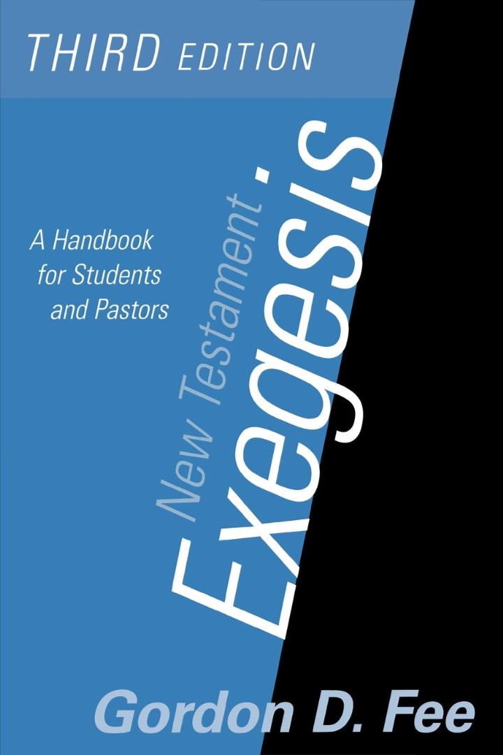 New Testament Exegesis A Handbook For Students And Pastors (Paperback)