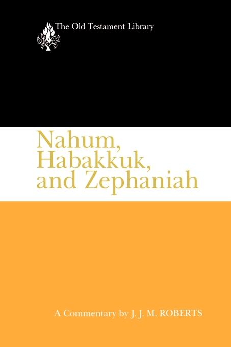 Nahum Habakkuk And Zephaniah By J J M Roberts (Paperback)