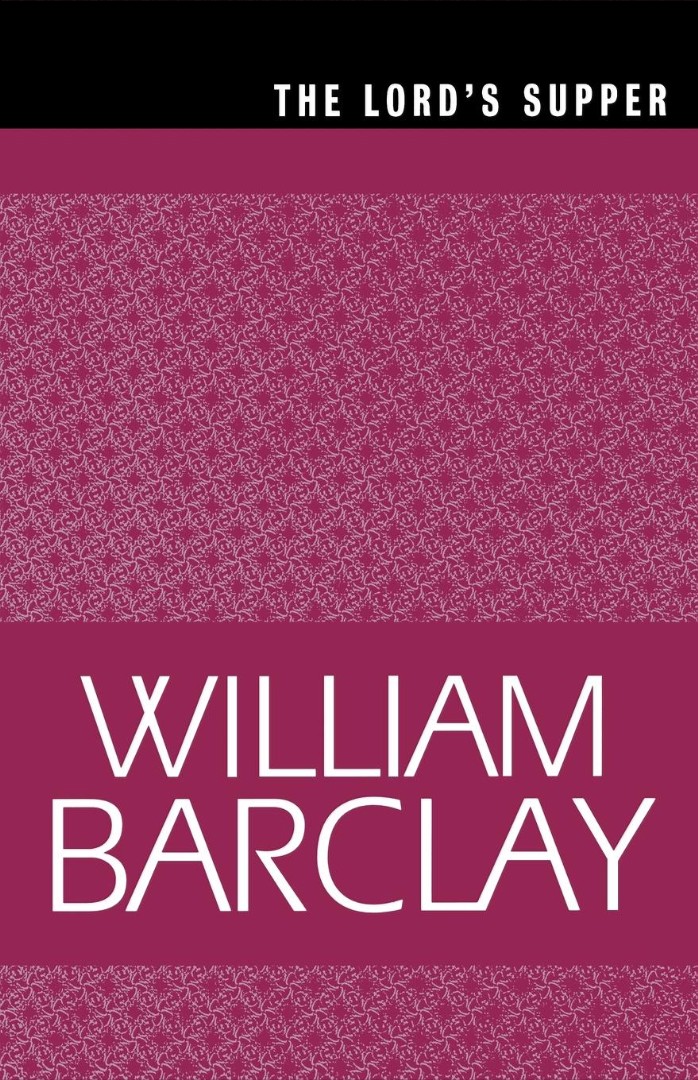 The Lord's Supper By William Barclay (Paperback) 9780664223823